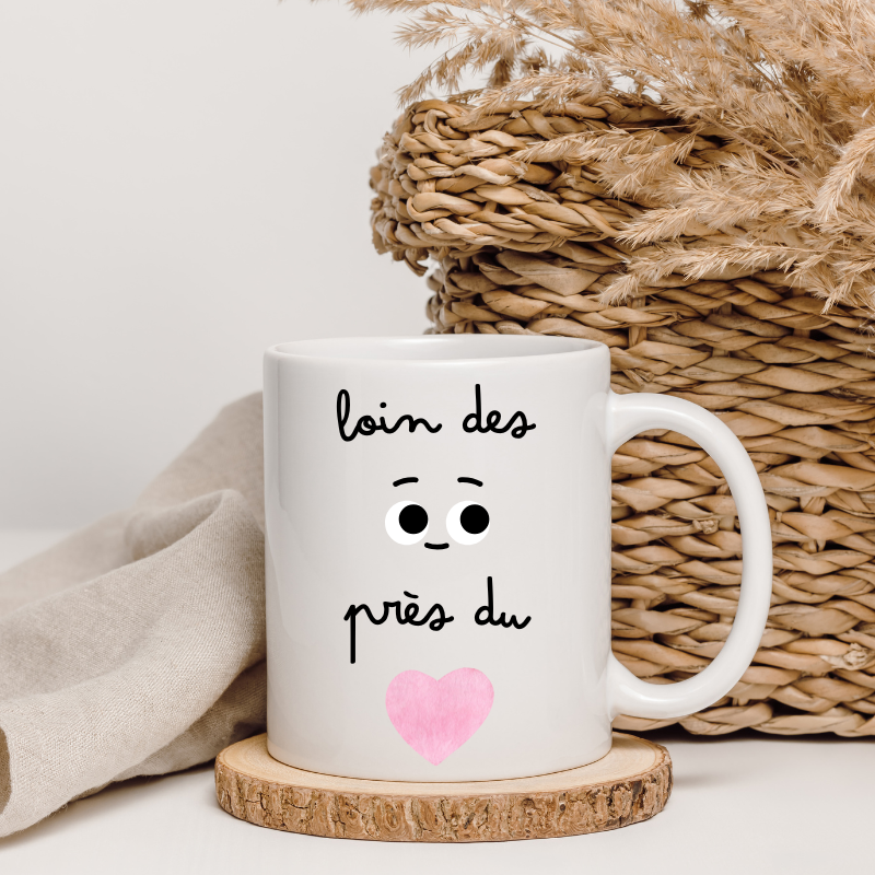 Loin des yeux, près du coeur - Mug